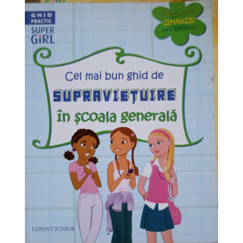 CEL MAI BUN GHID DE SUPRAVIETUIRE IN SCOALA GENERALA