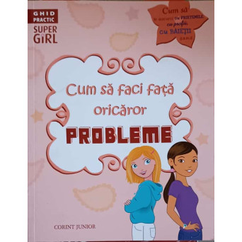 CUM SA FACI FATA ORICAROR PROBLEME