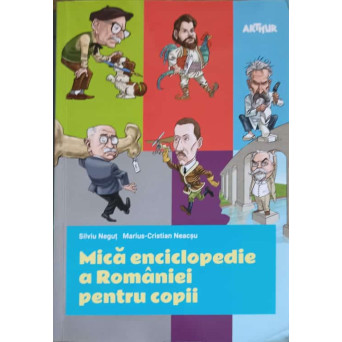 MICA ENCICLOPEDIE A ROMANIEI PENTRU COPII