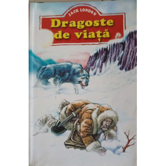 DRAGOSTE DE VIATA. NUVELE SI POVESTIRI