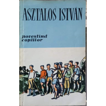 ASZTALOS ISTVAN POVESTIND COPIILOR