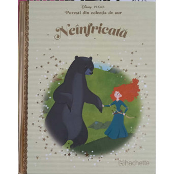 DISNEY. POVESTI DIN COLECTIA DE AUR: NEINFRICATA