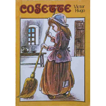 COSETTE, POVESTEA UNUI COPIL NECAJIT