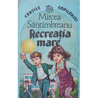 RECREATIA MARE