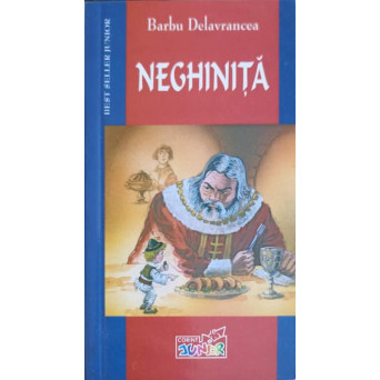 NEGHINITA. POVESTIRI SI POVESTI