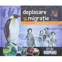 DEPLASARE SI MIGRATIE, PE USCAT, IN APA, IN AER VOL.4. ATLAS 3D (FARA OCHELARI) DEPLASARE SI MIGRATIE, PE USCAT, IN APA, IN AER VOL.4. ATLAS 3D (FARA OCHELARI)