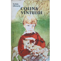 COLINA VANTULUI. VERSURI SI PROZA PENTRU COPII COLINA VANTULUI. VERSURI SI PROZA PENTRU COPII