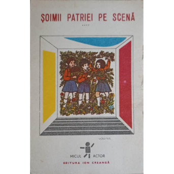 SOIMII PATRIEI PE SCENA VOL.4