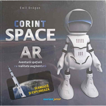 CORINT SPACE AR. AVENTURA SPATIALA CU REALITATE AUGMENTATA