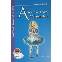 ALICE IN TARA MINUNILOR ALICE IN TARA MINUNILOR