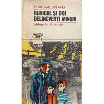 BUNICUL SI DOI DELICVENTI MINORI
