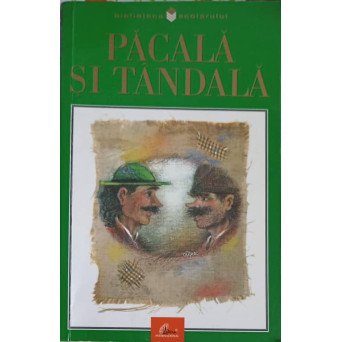 PACALA SI TANDALA, SNOAVE POPULARE