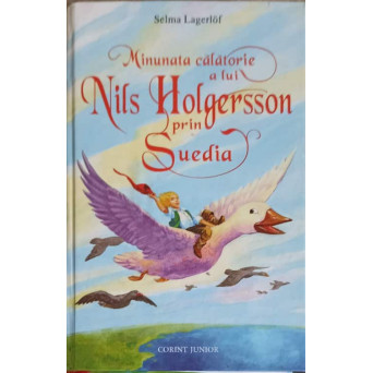 MINUNATA CALATORIE A LUI NILS HOLGERSSON PRIN SUEDIA