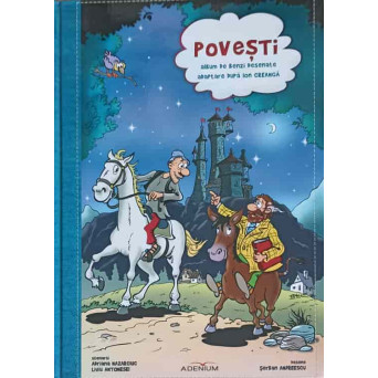 POVESTI, ALBUM DE BENZI DESENATE ADAPTATE DUPA ION CREANGA
