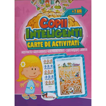 JOCURI PENTRU COPII INTELIGENTI. CARTE DE ACTIVITATI (+7 ANI)