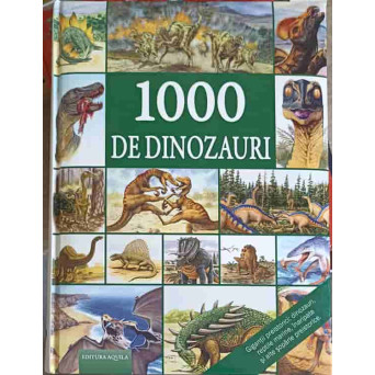 1000 DINOZAURI