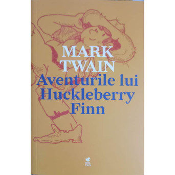 AVENTURILE LUI HUCKLEBERRY FINN