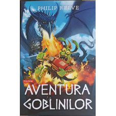 AVENTURA GOBLINILOR