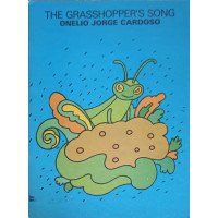 THE GRASSHOPPER'S SONG THE GRASSHOPPER'S SONG