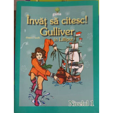 INVAT SA CITESC! GULLIVER IN LILLIPUT - NIVEL 1