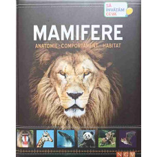 MAMIFERE. ANATOMIE, COMPORTAMENT, HABITAT