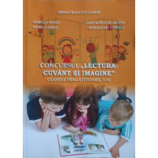 CONCURSUL "LECTURA-CUVANT SI IMAGINE", CLASELE PREGATITOARE, I-IV