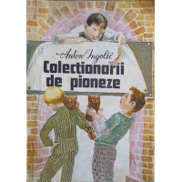 COLECTIONARII DE PIONEZE