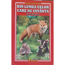 DIN LUMEA CELOR CARE NU CUVANTA