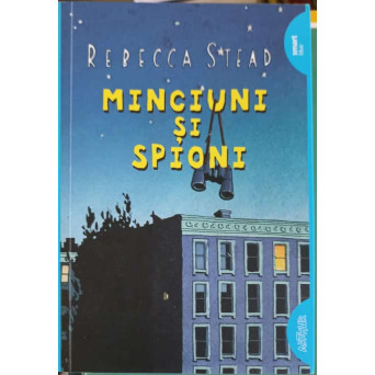 MINCIUNI SI SPIONI