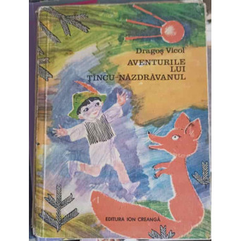 AVENTURILE LUI TINCU-NAZDRAVANUL. ILUSTRATII DE GH. ADOC