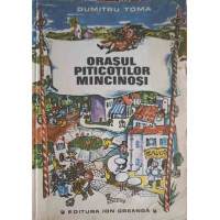 ORASUL PITICOTILOR MINCINOSI ORASUL PITICOTILOR MINCINOSI