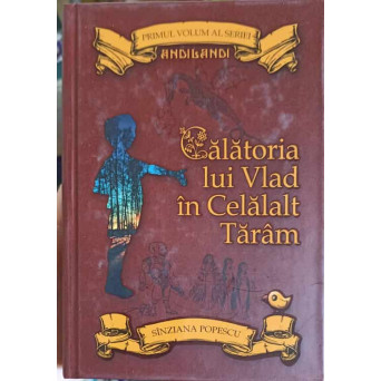 ANDILANDI VOL.1 CALATORIA LUI VLAD IN CELALALT TARAM
