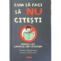 CUM SA FACI SA NU CITESTI CUM SA FACI SA NU CITESTI