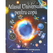 ATLASUL UNIVERSULUI PENTRU COPII