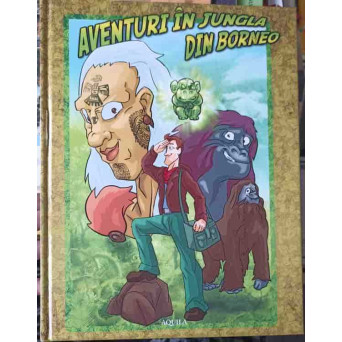 AVENTURI IN JUNGLA DIN BORNEO