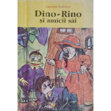 DINO-RINO SI AMICII SAI