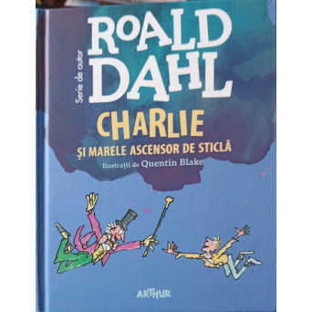 CHARLIE SI MARELE ASCENSOR DE STICLA
