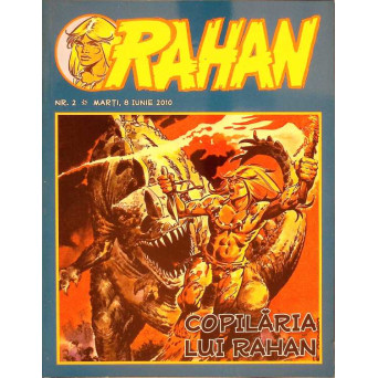 REVISTA DE BENZI DESENATE RAHAN NR.2, MARTI, 8 IUNIE 2010 COPILARIA LUI RAHAN