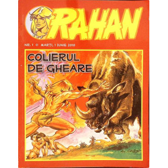 REVISTA DE BENZI DESENATE RAHAN NR.1, MARTI, 1 IUNIE 2010 COLIERUL DE GHEARE