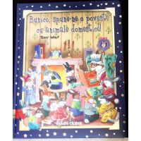 BUNICO, SPUNE-NE O POVESTE CU ANIMALE DOMESTICE! BUNICO, SPUNE-NE O POVESTE CU ANIMALE DOMESTICE!