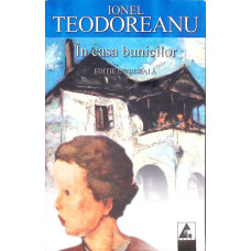 IN CASA BUNICILOR. EDITIE INTEGRALA