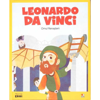 LEONARDO DA VINCI, OMUL RENASTERII