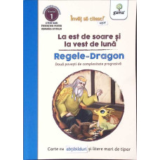 LA EST DE SOARE SI LA VEST DE LUNA. REGELE-DRAGON