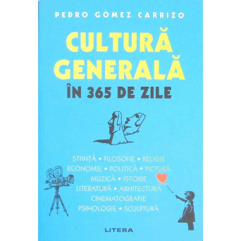 CULTURA GENERALA IN 365 DE ZILE