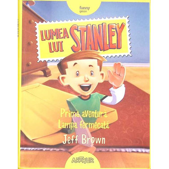 LUMEA LUI STANLEY. PRIMA AVENTURA. LAMPA FERMECATA