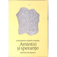 AMINTIRI SI SPERANTE