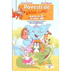 POVESTI DE RASUL LUMII (VARA). JURNAL DISTRACTIV PENTRU CLASA PREGATITOARE SI CLASA I