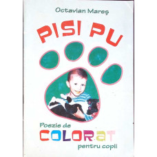 PISI PU - POEZIE DE COLORAT PENTRU COPII