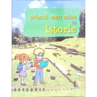 PRIMUL MEU ATLAS DE ISTORIE PRIMUL MEU ATLAS DE ISTORIE