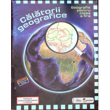 CALATORII GEOGRAFICE. GEOGRAFIE PENTRU CLASA A IV-A
